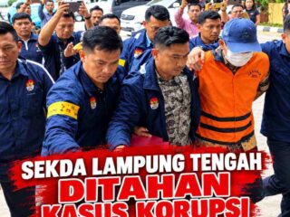 Sekda Lampung Tengah Ditahan Perkara Dugaan Korupsi Rekrutmen Tenaga Honorer